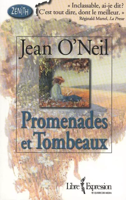 Promenades et Tombeaux - Jean O'Neil - Libre Expression