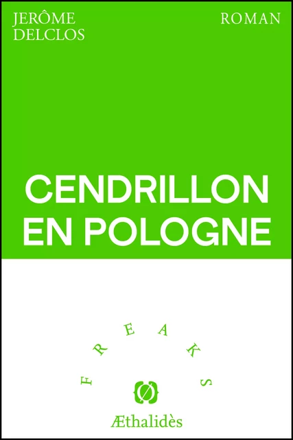 Cendrillon en Pologne - Jérôme Delclos - Aethalides