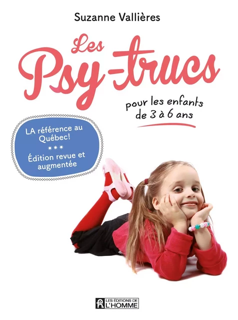 Psy-trucs pour les enfants de 3 à 6 ans - Nouvelle édition - Suzanne Vallières - Les Éditions de l'Homme