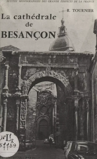 La cathédrale de Besançon - René Tournier - FeniXX rédition numérique