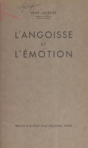 L'angoisse et l'émotion - René Lacroze - FeniXX réédition numérique