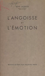 L'angoisse et l'émotion