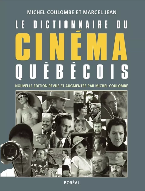 Le Dictionnaire du cinéma québécois - Michel Coulombe, Marcel Jean - Editions du Boréal