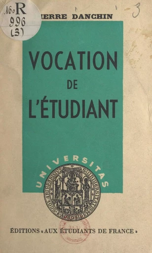 Vocation de l'étudiant - Pierre Danchin - FeniXX réédition numérique