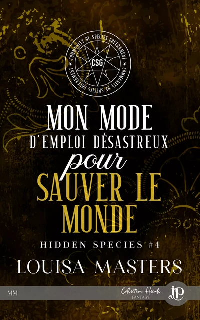 Mon mode d'emploi désastreux pour sauver le monde - Louisa Masters - Juno Publishing