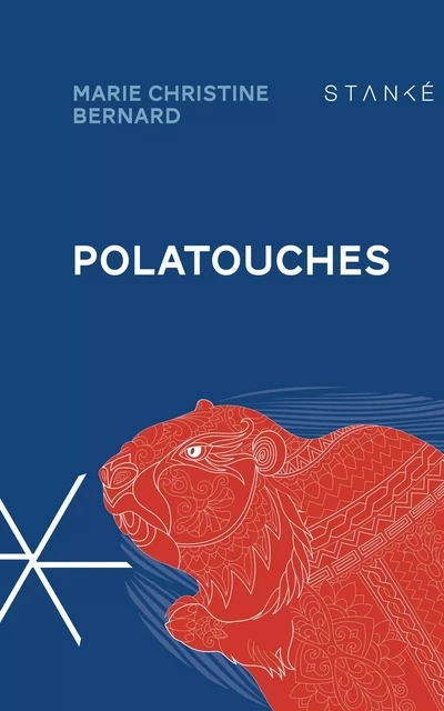 Polatouches - Marie Christine Bernard - Stanké