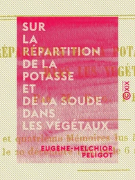 Sur la répartition de la potasse et de la soude dans les végétaux