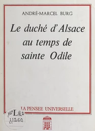 Le duché d'Alsace au temps de Sainte Odile