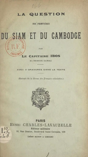 La question des frontières du Siam et du Cambodge - Pierre Ibos - FeniXX réédition numérique