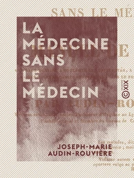 La Médecine sans le médecin