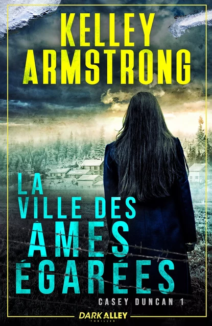 La ville des âmes égarées - Kelley Armstrong - Dark Alley