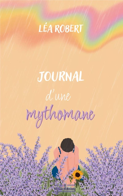 Journal d'une Mythomane - Léa Robert - Erato Editions