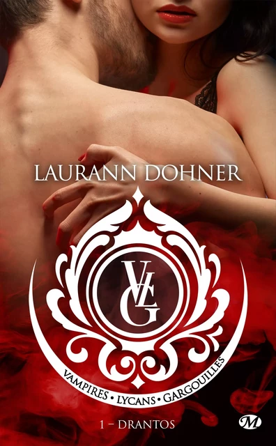 Vampires, Lycans, Gargouilles, T1 : Drantos - Laurann Dohner - Milady