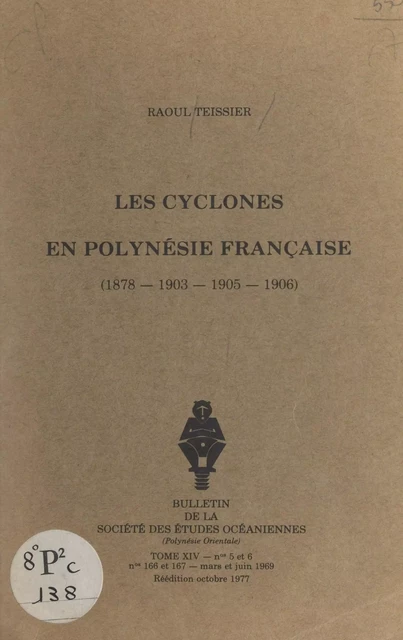 Les cyclones en Polynésie française : 1878, 1903, 1905, 1906 - Raoul Teissier - FeniXX réédition numérique