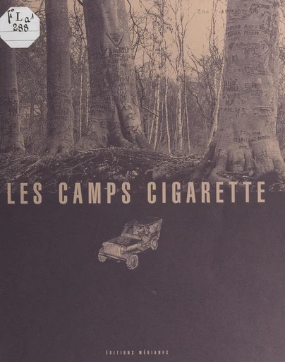 Les camps cigarette - Valérie Herson, Jean-Louis Jourdainne, Jean-Claude Marquis - FeniXX réédition numérique