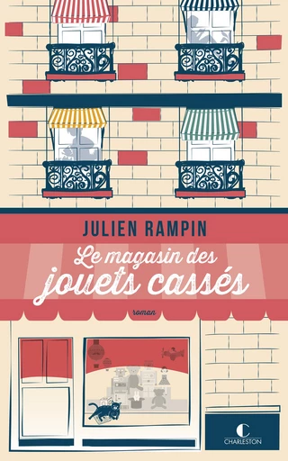 Le magasin des jouets cassés - Julien Rampin - Éditions Charleston