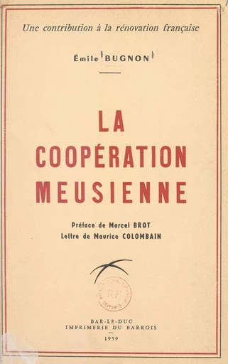 Les origines de la coopération meusienne : une contribution à la rénovation française - Émile Bugnon - FeniXX réédition numérique