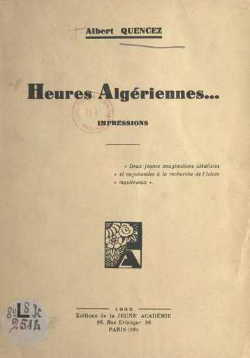 Heures algériennes... - Albert Quencez - FeniXX réédition numérique