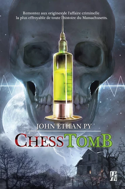 Chesstomb - John Ethan Py - Les Éditions de l'Homme sans nom