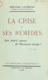 La crise et ses remèdes