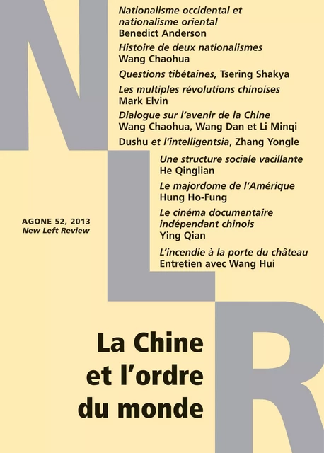 La Chine et l’ordre du monde - Benedict Anderson, Mark Elvin, Wang Chaohua, Tsering Shakya, Hung Ho-Fung, Wang Dan, Li Minqi, He Qinglian, Ying Qian, Zhan Yongle, Wang Hui - Agone