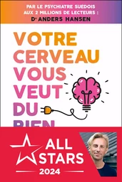 Votre cerveau vous veut du bien