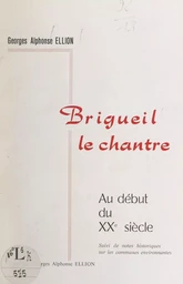 Brigueil-le-Chantre au début du XXe siècle