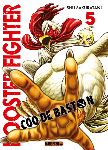 Rooster Fighter - Coq de Baston T05 - Shu Sakuratani - Mangetsu