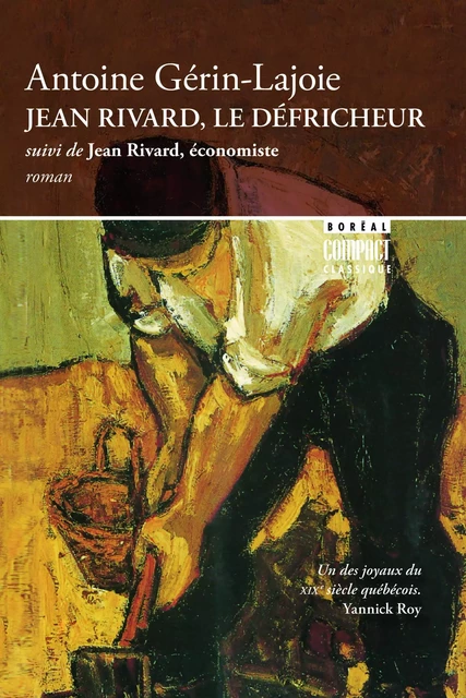 Jean Rivard, le défricheur - Antoine Guérin-Lajoie - Editions du Boréal