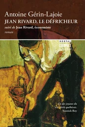 Jean Rivard, le défricheur