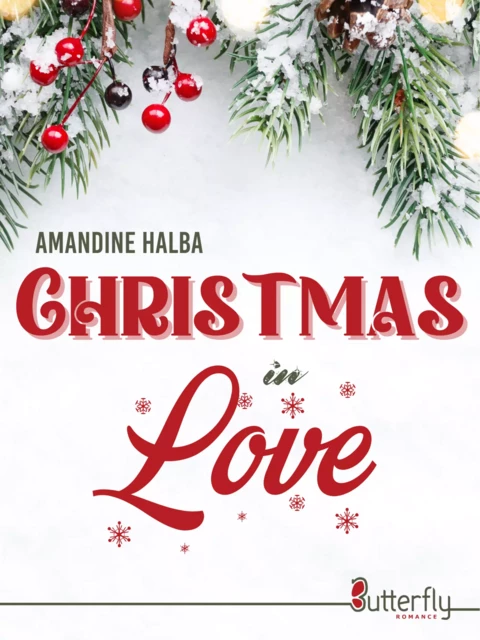 Christmas in Love - Amandine Halba - Butterfly Éditions