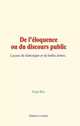 De l’éloquence ou du discours public