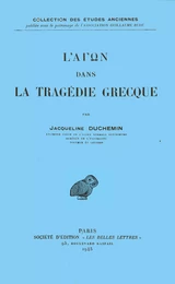 L’ΑΓΩΝ dans la tragédie grecque