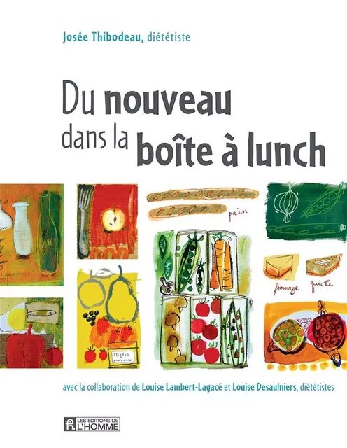 Du nouveau dans la boîte à lunch - Josée Thibodeau - Les Éditions de l'Homme