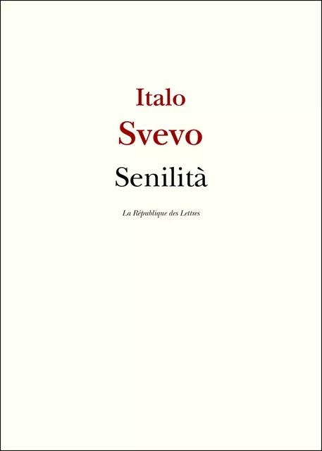 Senilità - Italo Svevo - République des Lettres