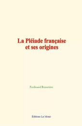 La Pléiade française et ses origines