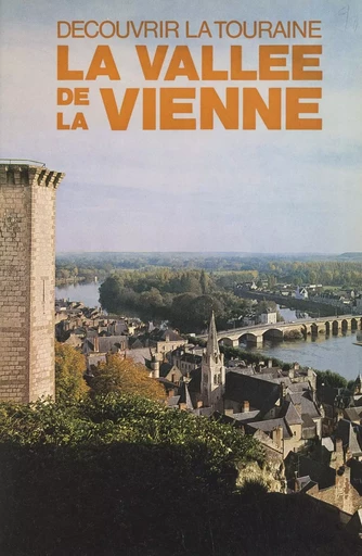 La vallée de la Vienne - Bernard Briais - FeniXX réédition numérique