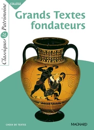 Grands Textes fondateurs - Classiques et Patrimoine