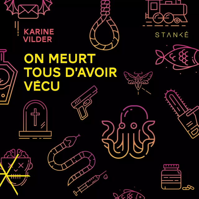 On meurt tous d’avoir vécu - Karine Vilder - Kampus Média