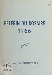 Pèlerin du Rosaire, 1966