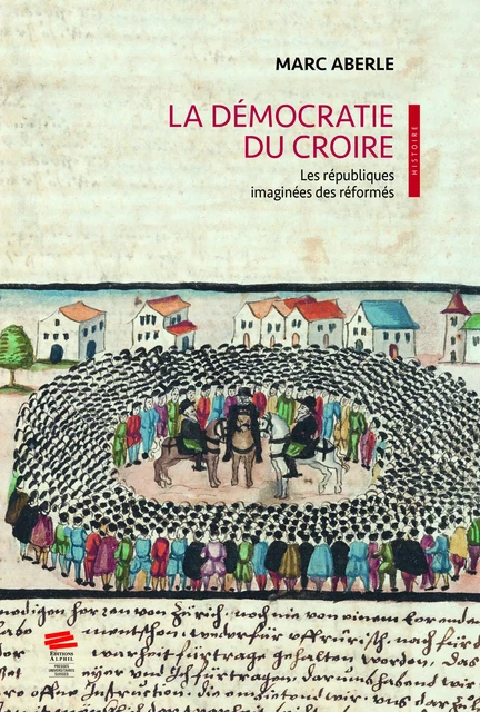 La démocratie du croire - Marc Aberle - Alphil-Presses universitaires suisses