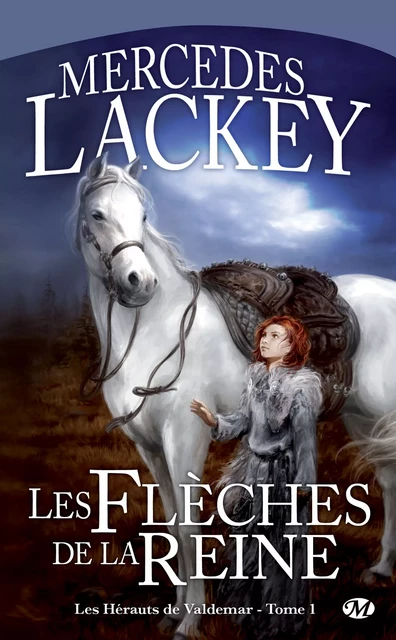 Les Hérauts de Valdemar, T1 : Les Flèches de la reine - Mercedes Lackey - Bragelonne