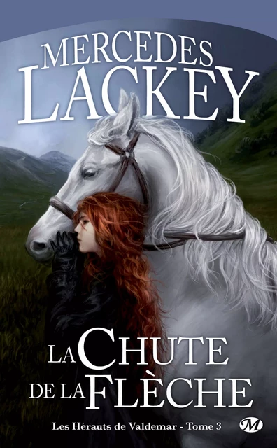 Les Hérauts de Valdemar, T3 : La Chute de la Flèche - Mercedes Lackey - Bragelonne