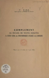 Complément au recueil de textes annotés "Le statut local des fonctionnaires d'Alsace et de Lorraine"