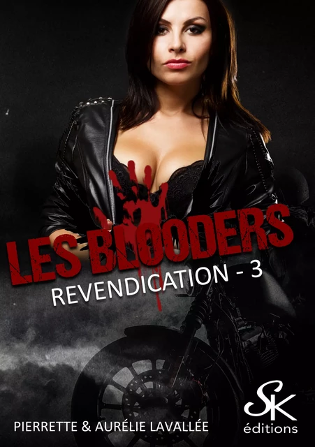 Les Blooders 3 - Aurélie Lavallée, Pierrette Lavallée - Éditions Sharon Kena