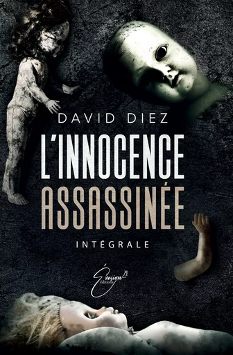 L'innocence assassinée - David Diez - EVASION EDITIONS