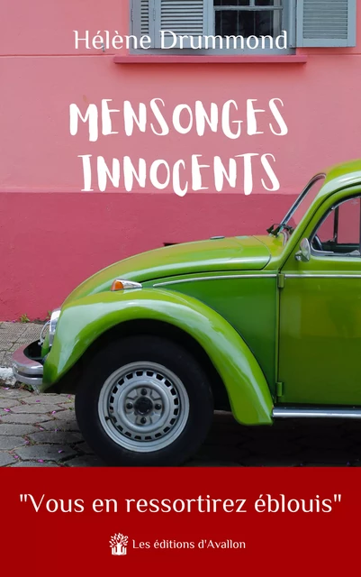 Mensonges Innocents - Hélène Drummond - Avallon & Combe