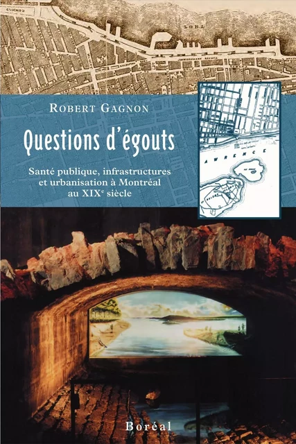 Questions d'égouts - Robert Gagnon - Editions du Boréal