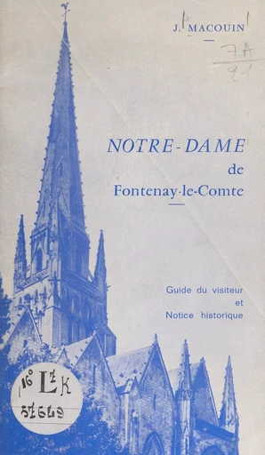 Notre-Dame de Fontenay-le-Comte - Joseph Macouin - FeniXX réédition numérique