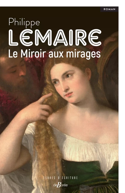 Le Miroir aux mirages - Philippe Lemaire - De Borée